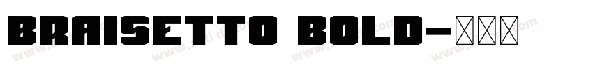 Braisetto Bold字体转换